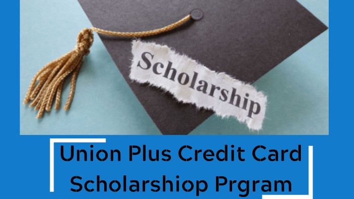 Union-Plus-Credit-Card-Scholarship-program
